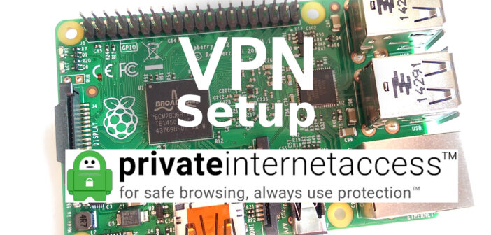 Raspberry Pi VPN Setup Guide